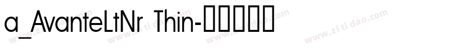 a_AvanteLtNr Thin字体转换